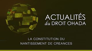 La constitution du nantissement de créances [upl. by Joann]