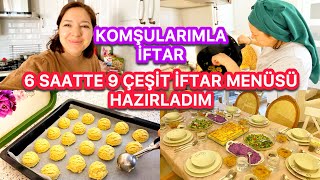 6 SAATTE 9 ÇEŞİT İFTAR HAZIRLIĞIM👌🏼MARKETE KOŞTUM😅GÖRÜNCE HEMEN KAPTIM🙃ANNEM‼️DUA EDİN LÜTFEN🤲🏻 [upl. by Garth]