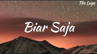 De Meises  Biar Saja LIRIK [upl. by Avat858]