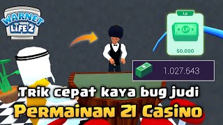 CARA CEPAT KAYA MENGGUNAKAN BUG JUDI CASINO DI GAME WARNET LIFE 2 [upl. by Langston877]