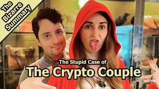 The Stupid Case Of The Crypto Couple [upl. by Ayot]