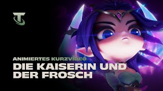 Die Kaiserin und der Frosch  Animiertes Kurzvideo – Teamfight Tactics [upl. by Nuajed955]