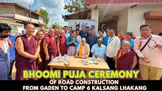 Bhoomi Puja Ceremony For Construction Of Road From Gaden To Camp No 6 Kalsang Lhakang [upl. by Eziechiele]