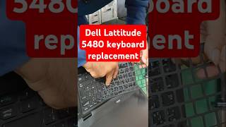 Dell Latitude 5480 keyboard replace youtubeshorts shortsfeed viralshorts [upl. by Notyad]