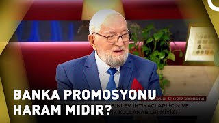 Banka Promosyon Parasını Harcamak Günah Mıdır  Sohbetler [upl. by Aehtorod399]