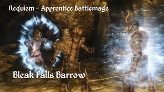 Skyrim Requiem  Apprentice Battlemage vs Bleak Falls Barrow [upl. by Siekram76]