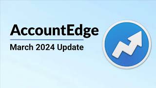 AccountEdge 2024 New Features [upl. by Alakam]