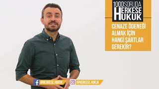 Cenaze Ödeneği Almak İçin Hangi Şartlar Gerekir I Herkese Hukuk [upl. by Evetta791]