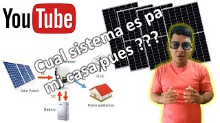 ✅Paneles solares Que sistema debo colocar en mi casa  2023 ciencia [upl. by Grefer]