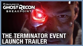 Tom Clancy’s Ghost Recon Breakpoint The Terminator Event Trailer  Ubisoft NA [upl. by Liris]