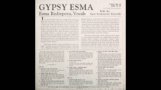 Esma Redžepova With The Stevo Teodosievski Ensemble  Gypsy Esma Original LP 1967 Analog Remaster [upl. by Tiff]