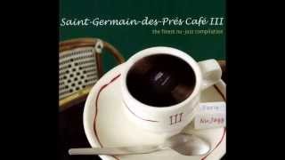 Saint Germain des Prés Café Volume III [upl. by Eudoxia]