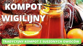 Kompot wigilijny Tradycyjny kompot z suszonych owoców kompot wigilia święta [upl. by Atirahc]