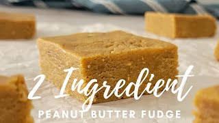 EASY PEANUT BUTTER FUDGE RECIPE 2 INGREDIENTS [upl. by Llemaj]