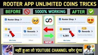 😍Rooter App Unlimited Coin Trick 2024  Rooter App Se Coin Kaise Kamaye 2024  Rooter App Coin Trick [upl. by Chauncey]