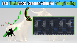 Best Finviz Stock Screener Setup For Swing Trading Tutorial [upl. by Hsakaa]