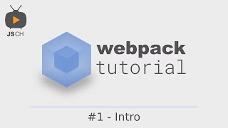 Webpack Tutorial  1  Intro [upl. by Conias556]