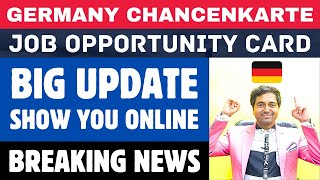 Germany Opportunity Card BIG UPDATE Show you Online  Chancenkarte Big Changes  New Immigration Law [upl. by Iznik]