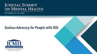 2023 Judicial Summit on Mental Health Zealous Advocacy for People with IDD [upl. by Nylram]