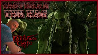 Baldurs Gate 3  Tactician Difficulty  The Hag Boss Fight  Auntie Ethel  Ancient Abode map [upl. by Naened]