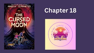 The Cursed Moon read aloud Chapter 18 [upl. by Newkirk168]