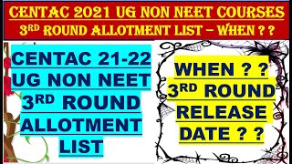 CENTAC 2122 UG NON NEET 3RD ROUND ALLOTMENT WHEN    CENTAC NEXT 3RD COURSE ROUND MERGED [upl. by Bat]