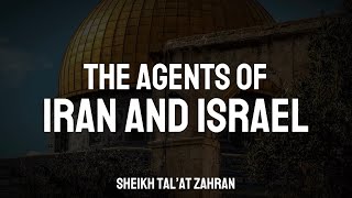 The agents of Iran and Israel  Sheikh Tal’at Zahran [upl. by Rhoades378]