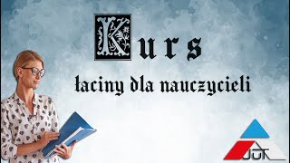 Kurs łaciny dla nauczycieli  darmowa lekcja [upl. by Latsyrk929]