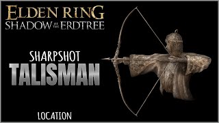 Sharpshot Talisman Location in Elden Ring Shadow of the Erdtree [upl. by Dlorah562]