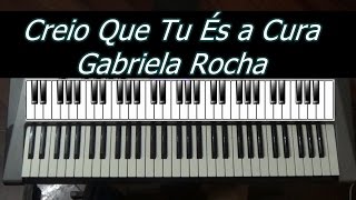 Creio Que Tu És a Cura  Teclado Cover [upl. by Tekla]