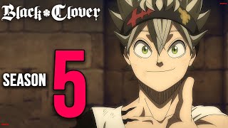 Black Clover Season 5 Release Date amp Everything You Need To Know [upl. by Boni677]