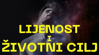 LJENOST I ŽIVOTNI CILJ [upl. by Laup]