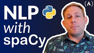 Natural Language Processing with spaCy amp Python  Course for Beginners [upl. by Hausmann303]