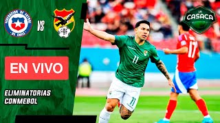 🚨 CHILE vs BOLIVIA EN VIVO 🔥 ELIMINATORIAS rumbo al MUNDIAL 2026 [upl. by Brahear]