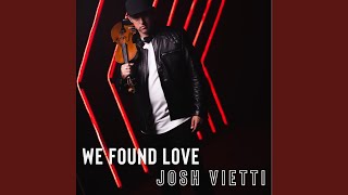 We Found Love [upl. by Ahsika]