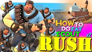 TF2 How to do Fat Scout Rush 2 FUN [upl. by Immac]