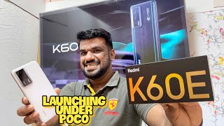 NEW POCO Coming Redmi K60E Unboxing Rebranding Pe Rebranding [upl. by Chambers]