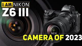 Nikon Z6 III The Next Generation of FullFrame Mirrorless [upl. by Suiramad]