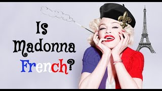 Is Madonna French [upl. by Yelnats]