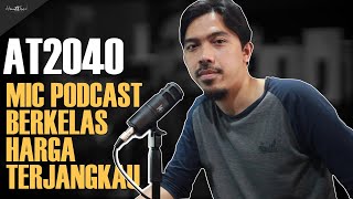 NYARI MIC BROADCAST PODCAST TERJANGKAU  AT2040  Review amp Test [upl. by Sonja341]