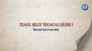 TEMEL BİLGİ TEKNOLOJİLERİ I  Ünite 1 Konu Anlatımı 1 [upl. by Doelling885]