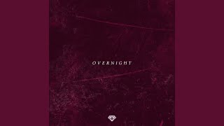 Overnight [upl. by Ynnal]