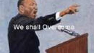 Martin luther king Jr We Shall Over Come [upl. by Eehsar]