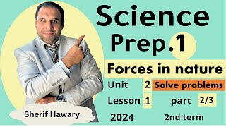 Science  Prep1 Forces in nature Solve problems  Unit 2 Lesson 1Part 23 2nd Term [upl. by Primavera98]