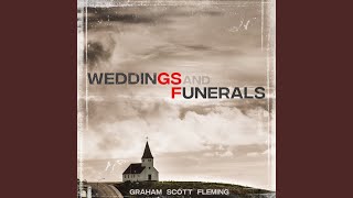 Weddings and Funerals [upl. by Hovey285]