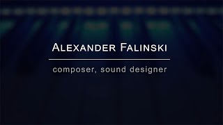 Alexander Falinski  composer sound designer  demo reel [upl. by Ahsinel]