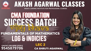 CMA FOUNDATION MATHS amp STATSJUNE 22  SUCCESS BATCH  LOG amp INDICIES LEC 2  CA SHRUTI AGARWAL [upl. by Eloci280]