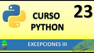 Curso de Python Excepciones III Vídeo 23 [upl. by Ilrahs]