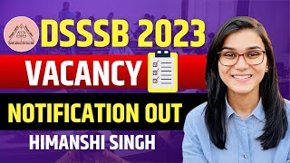 DSSSB Teacher Vacancy 2023  Himanshi Singh [upl. by Stearn93]