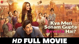 Kya Meri Sonam Gupta Bewafa Hai  Jassie Gill Surbhi Jyoti Vijay Raaz  Hindi Full Movie 2021 [upl. by Leandro995]